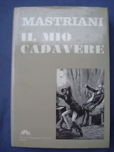 FRANCESCO MASTRIANI-IL MIO CADAVERE-NAPOLI 1976 - Bild 1 von 1