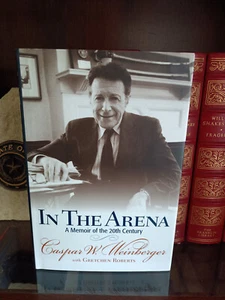 IN THE ARENA_CASPAR W. WEINBERGER_HCDJ_1ST EDITION / 2ND PRNTNG_SIGNED_VERY GOOD - Picture 1 of 12