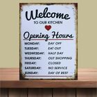 Funny Welcome Kitchen Opening Times metal wall sign plaque vintage retro home ba