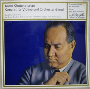KHATCHATURIAN - OISTRACH - VIOLIN CONCERTO USSR - MELODIA EURODISC LP - Picture 1 of 3