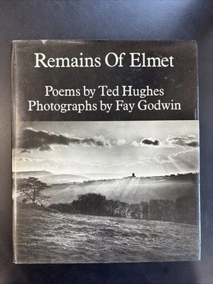 Remains of Elmet Poems by Ted Hughes Photographs By Fay Godwin (1979, Hardcover) - Image 1 of 3