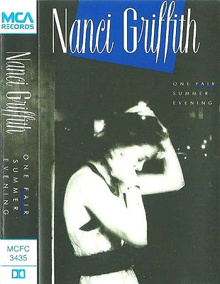 NANCI GRIFFITH ONE FAIR SUMMER EVENING CASSETTE ALBUM COUNTRY MCA  MCFC 3435  - Image 1 of 4