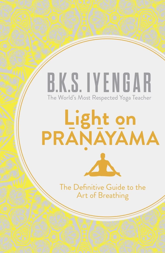 Light on Pranayama: The Definitive Guide to the Art of Breathing Foto 1 de 1