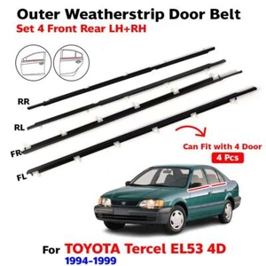Weatherstrip Door Belt Outer Fits Toyota Tercel EL53 4D Sedan 1994-99 4 PCS - Picture 1 of 7