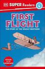 DK Super Readers Level 4 First Flight by DK Paperback Book