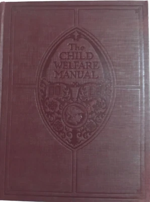 Antique Book-The Child Welfare Manual VOL 2 Foto 1 de 3