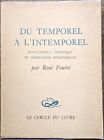 Rene Fouere  Du Temporel A Lintemporel   Le Cercle Du Livre   1960