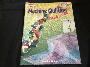 Machine Quilting Made Easy! by Maureen Noble (1996 PB) - BRAND NEW!! - Picture 1 of 2
