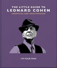 The Little Guide to Leonard Cohen: I'm Your Man by Orange Hippo! Hardcover Book