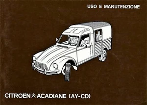Citroën Acadiane (AY-CD) - Manuale Uso e Manutenzione - Edizione Febbraio 1982 - Foto 1 di 1