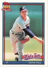 1991 Topps Baseball Donn Pall Chicago White Sox #768