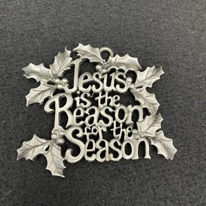 Weihnachtsschmuck aus Zinn "JESUS IST DER GRUND DER JAHRESZEIT" - Bild 1 von 4