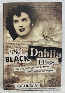 The Black Dahlia Files by Donald H. Wolfe 2005 HB/DJ First Edition, First Print - Picture 1 of 1