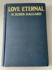 Love Eternal by H. Rider Haggard (1918 1st edition) - Picture 1 of 12