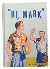 "Hi, Mark" and Other Stories by Tom Tucker 1958 Review and Herald SDA HC