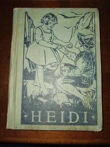 Heidi by Johanna Spyri 1925 Illustrated by Clara M. Burd Hardcover Book Vintage - Imagen 1 de 12