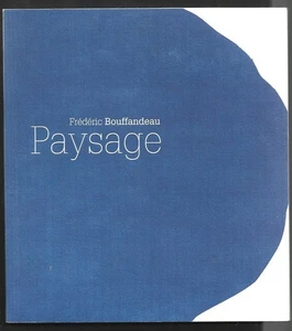 Frédéric BOUFFANDEAU . PAYSAGE . 2006 - Picture 1 of 1