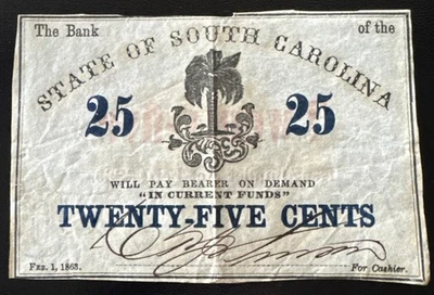 $.25 1863 Charleston South Carolina Obsolete Currency Bank Note State of SC - Image 1 of 4