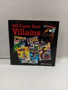 500 Comic Book Villains by Mike Conroy 2004 First Printing  PB - Picture 1 of 10