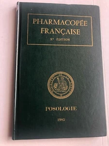 (n°13) ANCIEN livre, Pharmacopée Française X e Edition Posologie 1985 - Picture 1 of 3