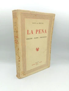 "LA PENA Origine Scopo Psicologia" Hans von Hentig, Fratelli Bocca 1942 - Picture 1 of 3
