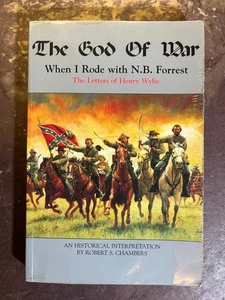 The God of War When I Rode With Forrest by Wylie edited Chambers SIGNED 1996 - Imagen 1 de 6