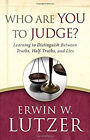 Who Are You to Judge? : Learning to Distinguish Between Truths, H