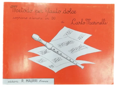 Metodo per Flauto Dolce Soprano o Tenore in Do C. Marinelli Didattica Musicale - Immagine 1 di 4