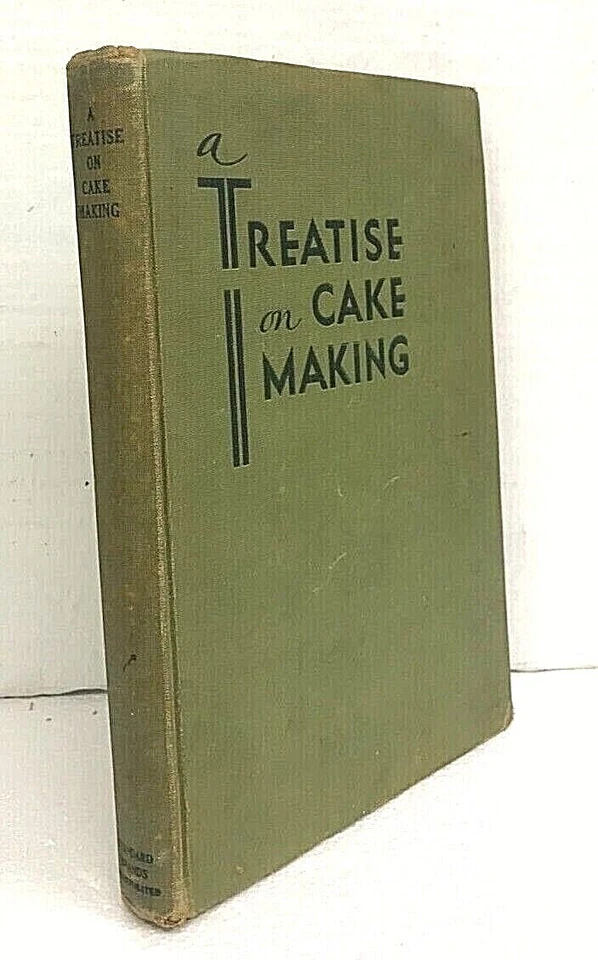 A Treatise on Cake Making 1933 Hardcover First Printing - Image 1 of 1