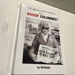 The Gossip Columnist by Bill Dakota - Second Edition - 2010 - Rare & Collectible - Picture 1 of 10
