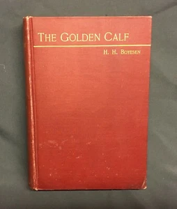 The Golden Calf A Novel - Hjalmar Hjorth Boyesen - Imagen 1 de 9