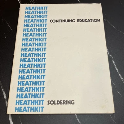 Heathkit Continuing Education SOLDERING, EI-3133, 1977 Electronics Self Instruct - Image 1 of 4