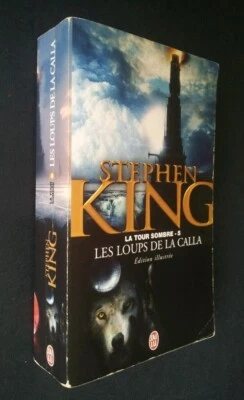 LES LOUPS DE LA CALLA  La tour sombre 5 Stephen KING Illustrée 2004 J’ AI LU - Photo 1/4