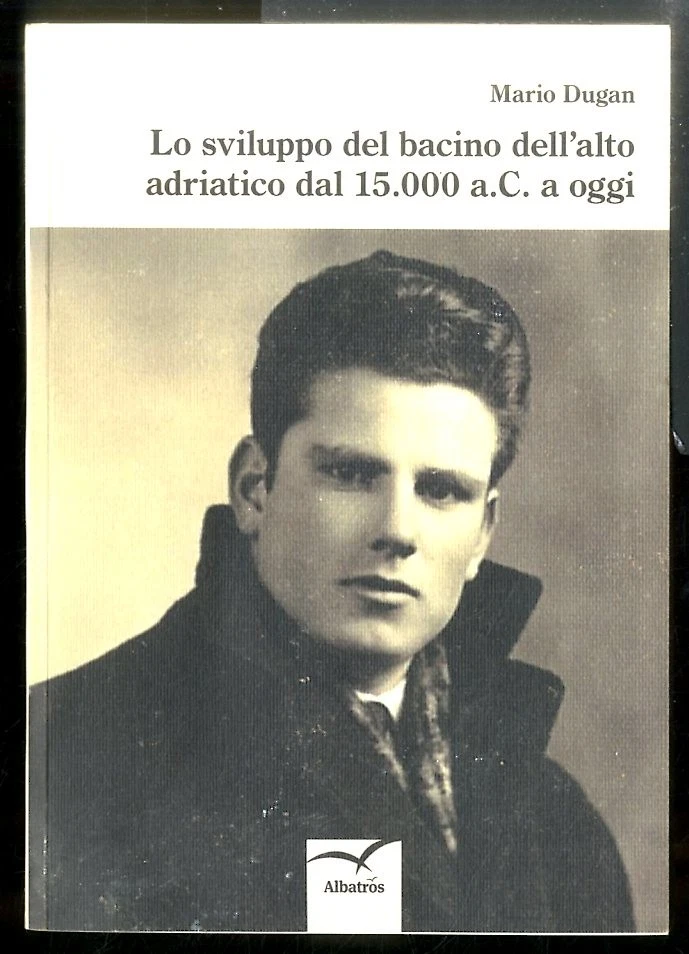 SVILUPPO DEL BACINO DELL`ALTO ADRIATICO DAL 1500 A.C. A OGGI (LO) di DUGAN MARIO - Immagine 1 di 1