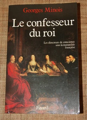 G Minois Le confesseur du roi Fayard 1988 histoire religion - Photo 1/4