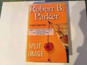 ROBERT B. PARKER - SPLIT IMAGE (LAST JESSE STONE NOVEL) - HARDBACK