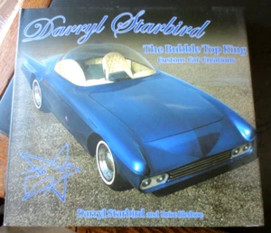 DARRYL STARBIRD THE BUBBLE TOP KING CUSTOM CAR CREATIONS - NEW AUTOGRAPHED - Picture 1 of 6