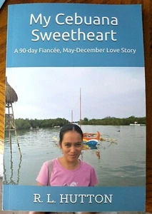 My Cebuana Sweetheart :By R.L. Hutton (2020) Lg Paperback-1st Edition - Picture 1 of 2
