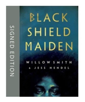 SIGNED Willow Smith Book Black Shield Maiden First Edition Hardcover & COA - Image 1 of 4
