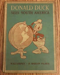 1945 Donald Duck Sees South America by H. Marion Palmer vintage Walt Disney Book - Picture 1 of 5