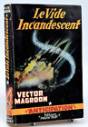 Vector Magroon : LE VIDE INCANDESCENT. Fleuve Noir Anticipation 76. 1956