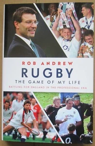 Rob Andrew Memoir- Rugby - The Game of My Life Battling for England - SIGNED - Bild 1 von 11
