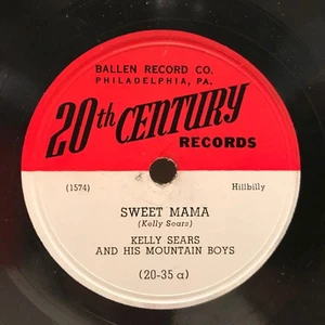 10" 78rpm KELLY SEARS & His Mountain Boys "Sweet Mama" 20th Century Records - Picture 1 of 4