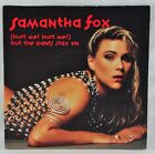 SAMANTHA FOX - Hurt Me ! Hurt Me !) But The Pants Stay On - Jive 7" Single 1991