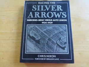 CHRIS NIXON - Racing The Silver Arrows - H/B - D/J - Motorsport - Mercedes - Bild 1 von 4