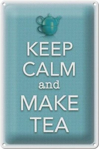 Blechschild Spruch 20x30 cm Keep Calm and make tea Metall Deko Schild tin sign - Picture 1 of 5