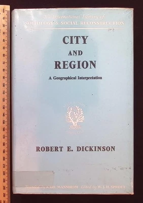 International Library of Sociology : City & Region by Robert E. Dickinson, 1967 - Image 1 of 4