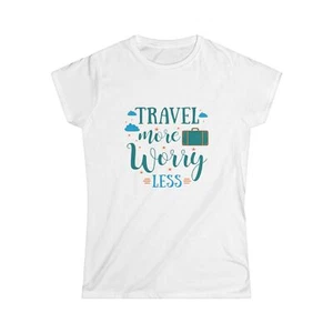 Camiseta estilo suave Travel More Worry Less para mujer - Imagen 1 de 13