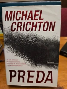 Preda - Michael Crichton -Garzanti 2003, copertina rigida - Foto 1 di 9