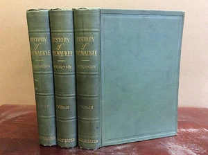 HISTORY OF MILWAUKEE [ 3 Volumes] By William George Bruce - 1922, Wisconsin - Picture 1 of 8